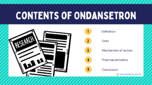 Read more about the article Ondansetron: Understanding Its Uses, Mechanism of action, Pharmacokinetics of ondansetron, Dosage of Ondansetron and Side Effects 2024