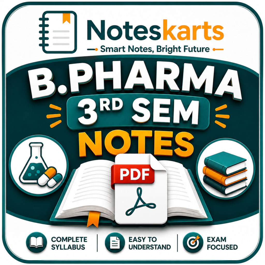 B.Pharma 3rd Semester PDF Notes (PCI NEP 2020) Complete Study Material 2026–2027 Noteskarts, B Pharmacy Notes PDF B.Pharm Notes 2026 B.Pharm Notes 2027 B Pharmacy Semester Wise Notes Pharmacy Notes PDF PCI NEP 2020 Notes B Pharmacy Study Material Pharmacy PDF Notes Noteskarts Notes B Pharmacy All Semester Notes Pharmacy Handwritten Notes Pharmacy Exam Notes B.Pharm Complete Notes Pharmacy PDF Download B.Pharm Unit Wise Notes
