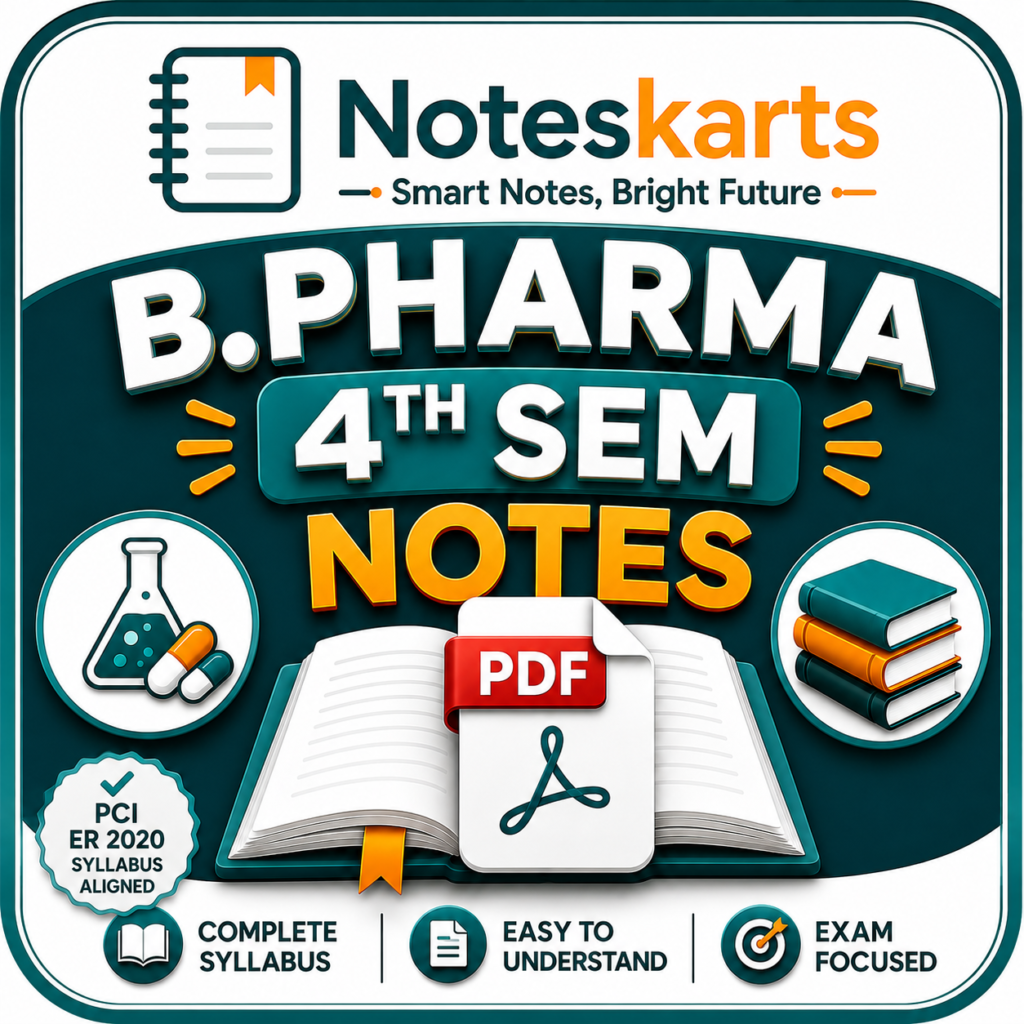 B.Pharma 4th Semester PDF Notes (PCI NEP 2020) Complete Study Material 2026–2027 Noteskarts, B Pharmacy Notes PDF B.Pharm Notes 2026 B.Pharm Notes 2027 B Pharmacy Semester Wise Notes Pharmacy Notes PDF PCI NEP 2020 Notes B Pharmacy Study Material Pharmacy PDF Notes Noteskarts Notes B Pharmacy All Semester Notes Pharmacy Handwritten Notes Pharmacy Exam Notes B.Pharm Complete Notes Pharmacy PDF Download B.Pharm Unit Wise Notes